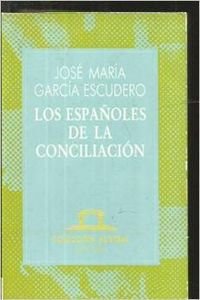 Stock image for Espaoles de la conciliacin, Los. Austral No.32. for sale by La Librera, Iberoamerikan. Buchhandlung