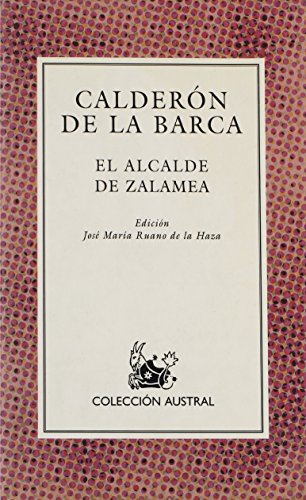 Stock image for El Alcalde De Zalamea: El Alcalde De Zalamea (Nueva Austral Series : Volume 50) for sale by AwesomeBooks