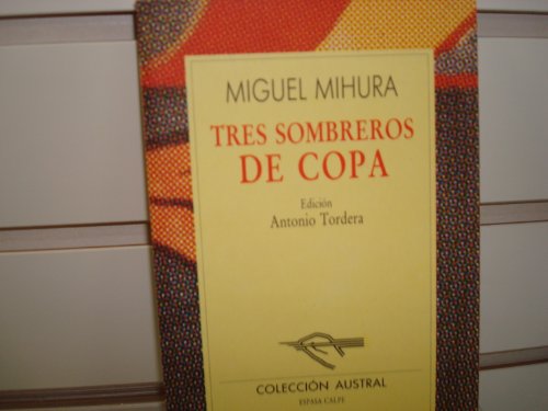 9788423918638: Tres Sombreros De Copa (Nueva Austral Series, Vol 63) (Spanish Edition)