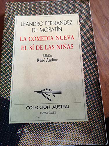 Imagen de archivo de La Comedia Nueva: El Si De Las Ninas a la venta por Ergodebooks