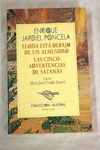 Stock image for Eloisa Esta Debajo De UN Almendro: Las Cinco Advertencias De Satanas for sale by Ammareal