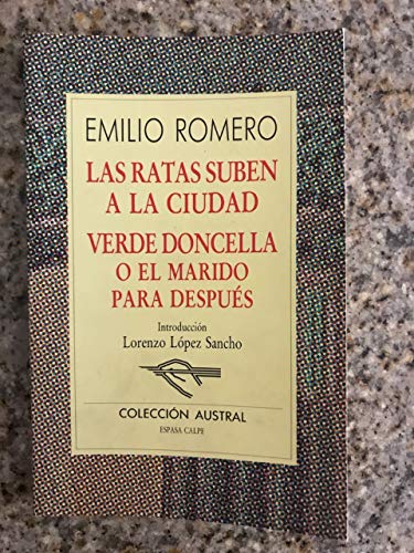 Beispielbild fr Las Ratas Suben a La Ciudad ; Verde Doncella, O, El Marido Para Despues zum Verkauf von The Enigmatic Reader