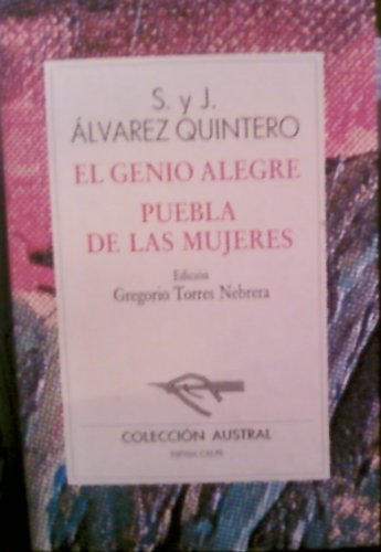 Stock image for El genio alegre. Puebla de las mujeres. Edicin de Gregorio Torres Nebrera. for sale by HISPANO ALEMANA Libros, lengua y cultura