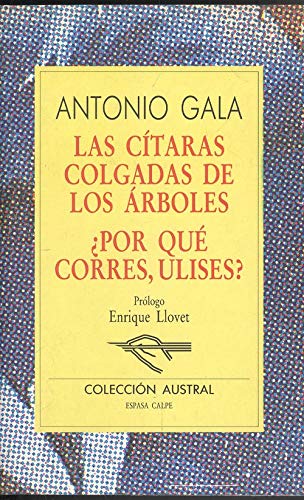 Beispielbild fr Las Citaras Colgadas De Los Arboles: Por Que Corres, Ulises? zum Verkauf von Ammareal