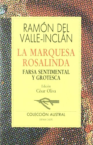 Beispielbild fr La Marquesa Rosalinda: Farsa sentimental y grotesca zum Verkauf von Ammareal