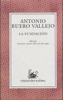 La Fundacion: EdiciÃ³n Francisco Javier DÃ©z de Revenga (9788423919147) by Buero Vallejo, Antonio