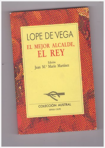 9788423919185: El Mejor Alcalde, El Rey, Fuenteovejuna (Spanish Edition)