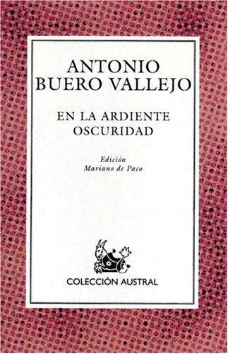 Beispielbild fr En la Ardiente Oscuridad (Nueva Austral Series: No 124) (Spanish Edition) zum Verkauf von BooksRun