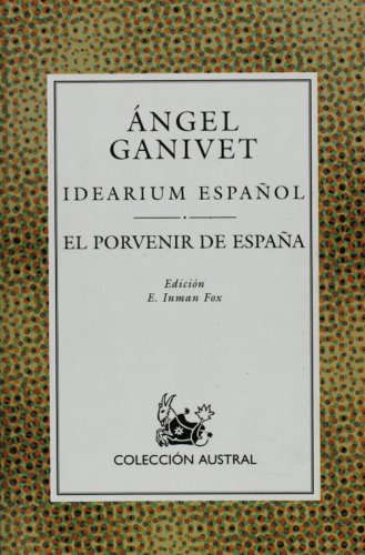 Beispielbild fr Idearium Espaol: El Porvenir de Espaa (Coleccion Austral) (Spanish Edition) zum Verkauf von Best and Fastest Books
