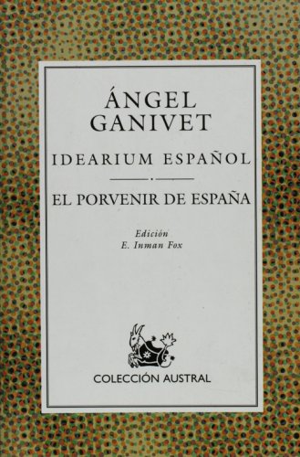 Imagen de archivo de Idearium Espaol: El Porvenir de Espaa (Coleccion Austral) (Spanish Edition) a la venta por Best and Fastest Books