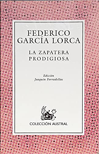 LA Zapatera Prodigiosa/the Prodigious Shoemaker - Garcia Lorca, Federico