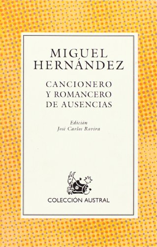 9788423919543: CANCIONERO Y ROMANCERO DE AUSENCIAS (SIN COLECCION)