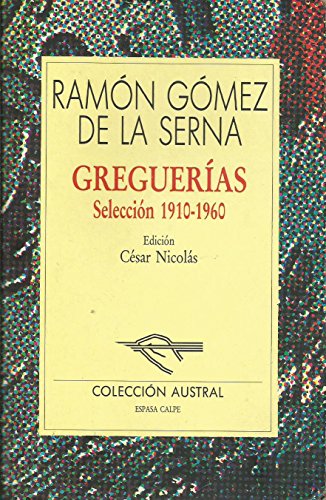 Beispielbild fr Gregueras (Seleccin 1910-1960)- Coleccin Austral zum Verkauf von Erase una vez un libro