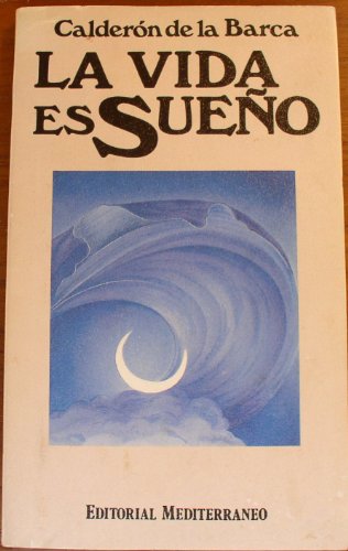 Stock image for La Vida Es Sue~no; El Alcalde de Zalamea for sale by ThriftBooks-Dallas