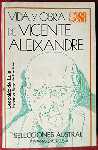 Imagen de archivo de Vida Y Obra De Vicente Aleixandre a la venta por Doss-Haus Books
