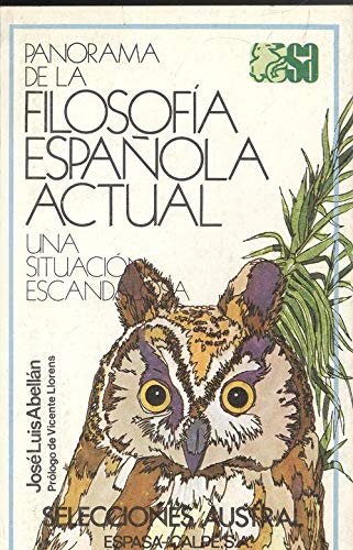 Stock image for Panorama de la Filosofa Espaola Actual : Una Situacin Escandalosa for sale by Better World Books