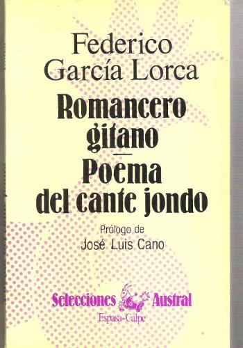 Beispielbild fr Romancero gitano ; Poema del cante jondo (Selecciones Austral ; 39 : Poesi?a) (Spanish Edition) zum Verkauf von Wonder Book