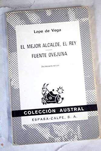Imagen de archivo de El Mejor Alcalde, el Rey - Fuenteovejuna (Spanish Edition) a la venta por literal books