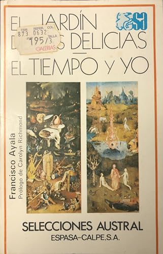 Beispielbild fr El jardi n de las delicias ; El tiempo y yo (Selecciones Austral) (Spanish Edition) zum Verkauf von ThriftBooks-Dallas