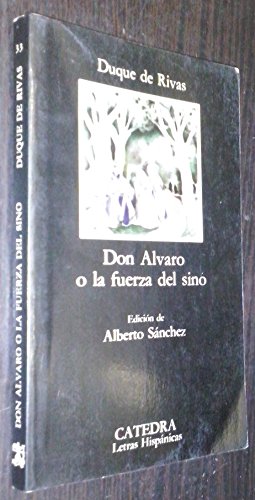 Beispielbild fr Don Alvaro, o, La fuerza del sino ; El desengan~o en un suen~o (Cla sicos) (Spanish Edition) zum Verkauf von HPB Inc.