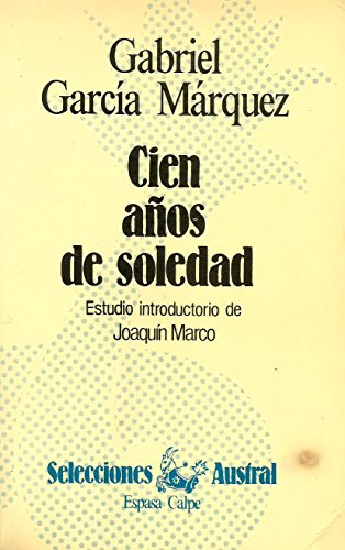 Stock image for Cien anos de soledad / One Hundred Years of Solitude (Neuva Austral Series) (Spanish Edition) for sale by Books Unplugged