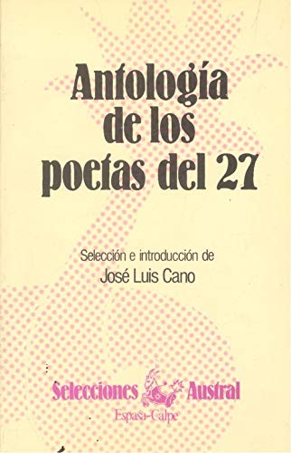 Beispielbild fr Antologa de los poetas del 27. zum Verkauf von Librera PRAGA