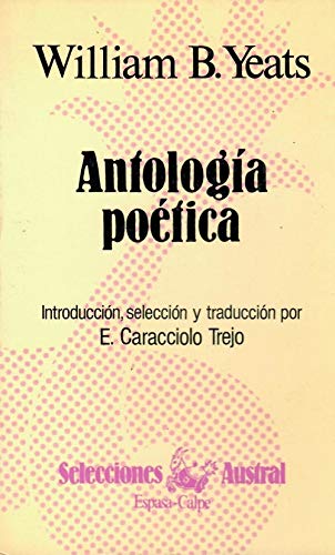 Antología poética - Yeats, W. B.