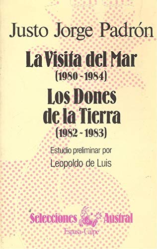 9788423921331: La visita del mar, 1980-1984 ; Los dones de la tierra, 1982-1983 (Selecciones Austral) (Spanish Edition)