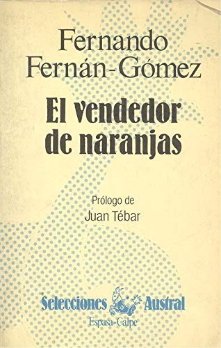 El vendedor de naranjas ,Selecciones Austral - Fernàn-Gómez, Fernando