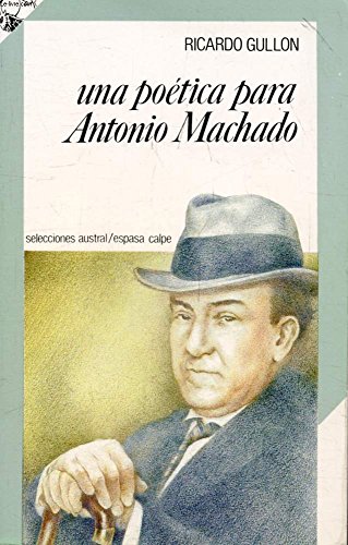 Beispielbild fr Una Potica para Antonio Machado zum Verkauf von Hamelyn