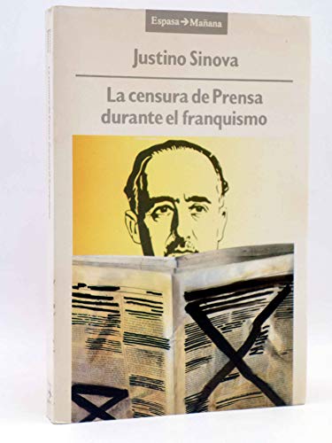 Stock image for La censura de la prensa durante el franquismo (1936-1951) for sale by Librera Prez Galds