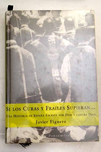 Stock image for S los curas y frailes supieran (Spanish Edition) for sale by Open Books West Loop