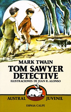 Imagen de archivo de Tom Sawyer detective a la venta por Libros Antuano