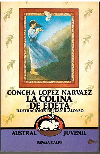 Imagen de archivo de LA Colina De Edeta/the Hill of Edeta Lopez Narvaez, Concha a la venta por VANLIBER