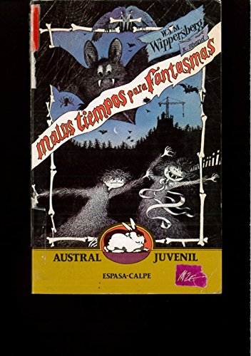 9788423927616: Malos Tiempos Para Fantasmas/ Bad Time for Ghosts (Austral Juvenil, 61) (Spanish Edition)