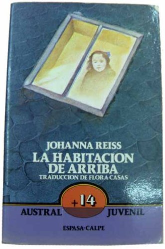 9788423927630: LA Habitacion De Arriba/the Upstairs Room (Spanish Edition)