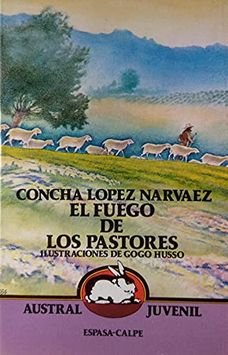 9788423927692: El Fuego De Los Pastores/the Shepherds' Fire (Spanish Edition)