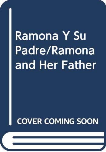 9788423927708: Ramona Y Su Padre/Ramona and Her Father