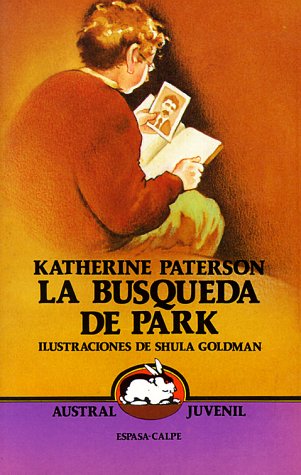 Stock image for LA Busqueda De Park/Park's Quest (Spanish Edition) for sale by Iridium_Books