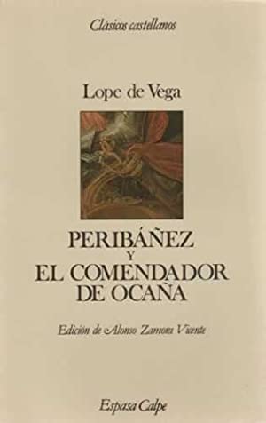 Stock image for Periba?n?ez y el comendador de Ocan?a (Cla?sicos castellanos) (Spanish Edition) for sale by Iridium_Books