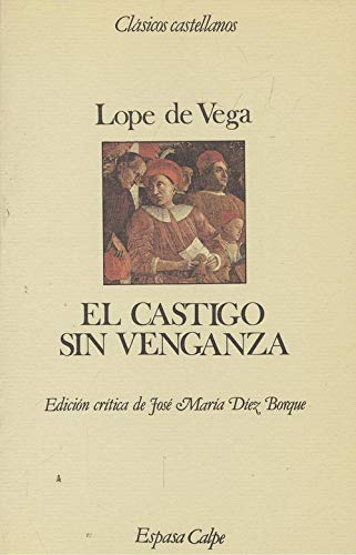 Beispielbild fr Lope de Vega: El Castigo Sin Venganza zum Verkauf von Anybook.com