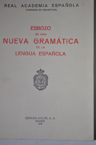 Beispielbild fr Esbozo de Una Nueva Gramatica de la Lengua Espaola: Real Academia Espaola zum Verkauf von Ammareal