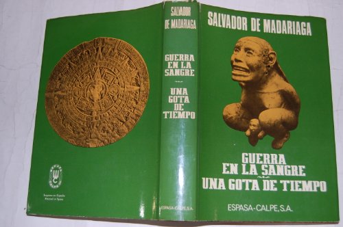 9788423949403: Guerra en la sangre ; Una gota de tiempo (His Esquiveles y Manriques) (Spanish Edition)