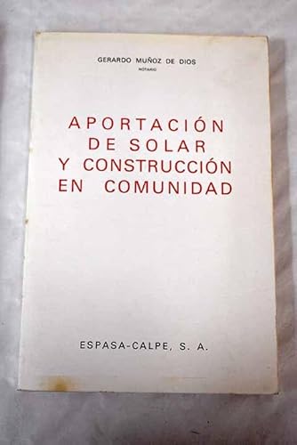 9788423949724: Aportacion de solar y construccionen comunidad