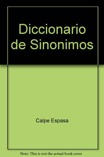 Stock image for Diccionario de Sinonimos (Biblioteca Esencial) (Spanish Edition) for sale by Hippo Books