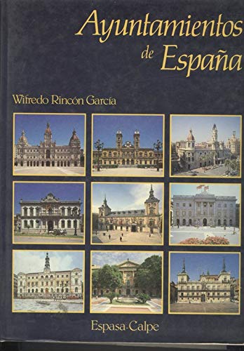 Beispielbild fr Ayuntamientos de Espan?a (Grandes obras) (Spanish Edition) zum Verkauf von Iridium_Books