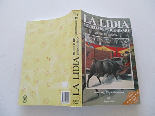 Stock image for La Lidia. Modelo de periodismo for sale by LibroUsado  |  Tik Books SO