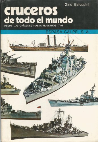 9788423957682: Cruceros De Todo El Mundo: Desde Los Origenes Hasta Nuestros Dias/Cruisers of the World : From Their Origins to the Present