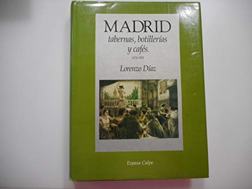 Imagen de archivo de Madrid, tabernas, botilleras y cafs a la venta por LibroUsado | TikBooks