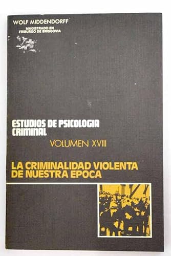 9788423958863: Criminalidad violenta de nuestra epoca, la